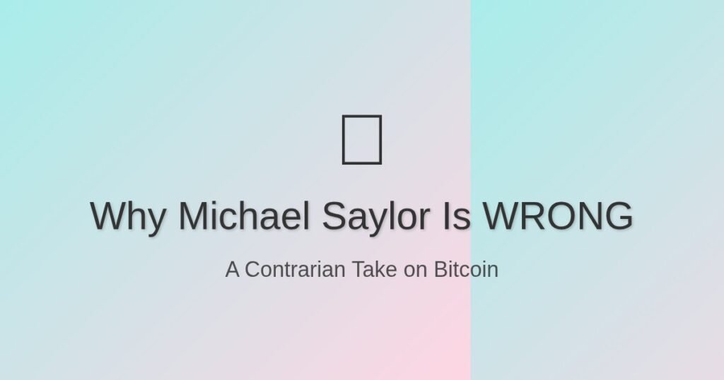 Michael Saylor MicroStrategy Bitcoin strategy analysis